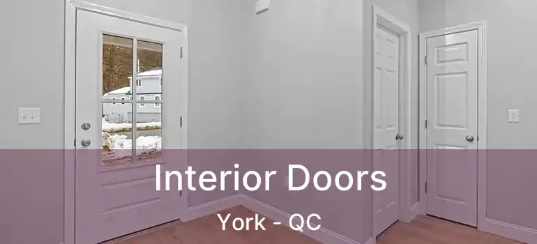  Interior Doors York - QC