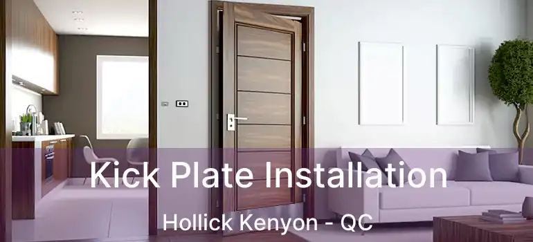  Kick Plate Installation Hollick Kenyon - QC
