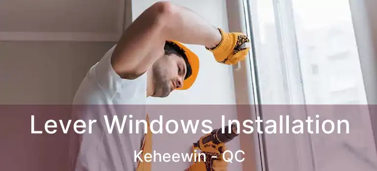  Lever Windows Installation Keheewin - QC