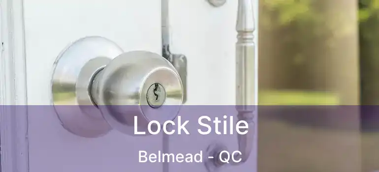  Lock Stile Belmead - QC
