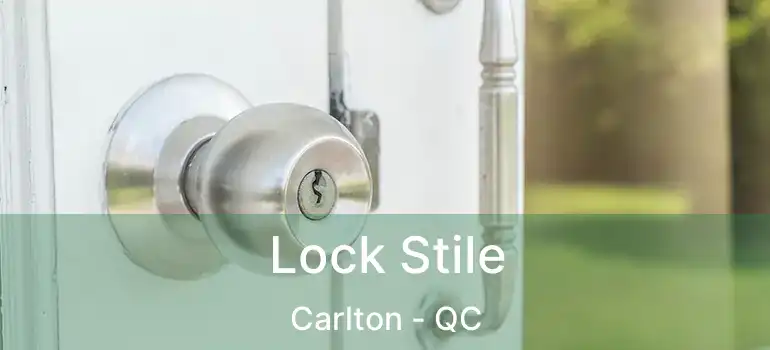  Lock Stile Carlton - QC