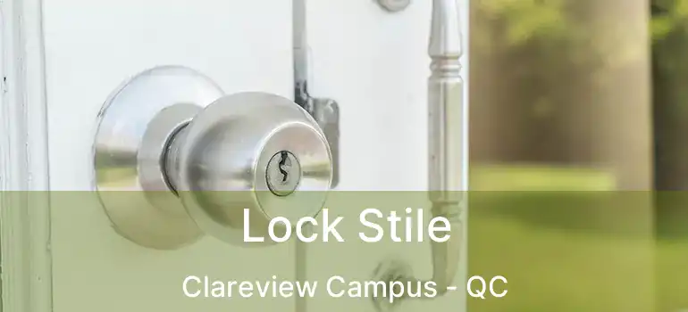  Lock Stile Clareview Campus - QC