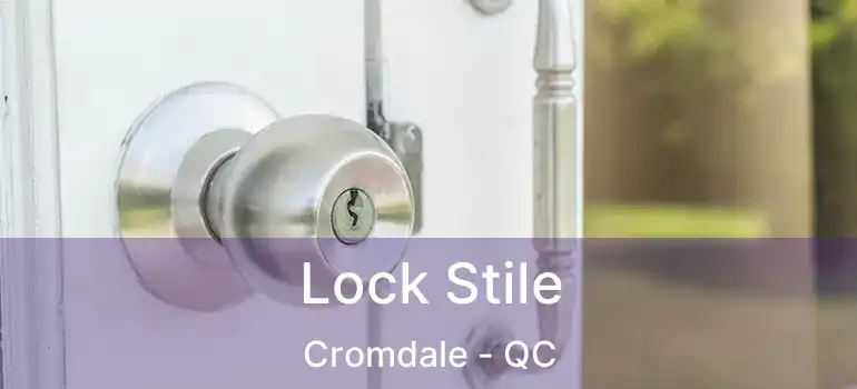  Lock Stile Cromdale - QC