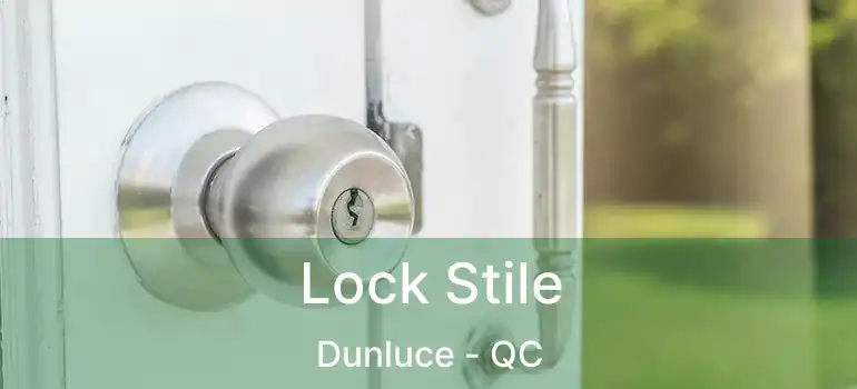  Lock Stile Dunluce - QC