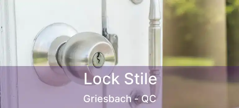 Lock Stile Griesbach - QC
