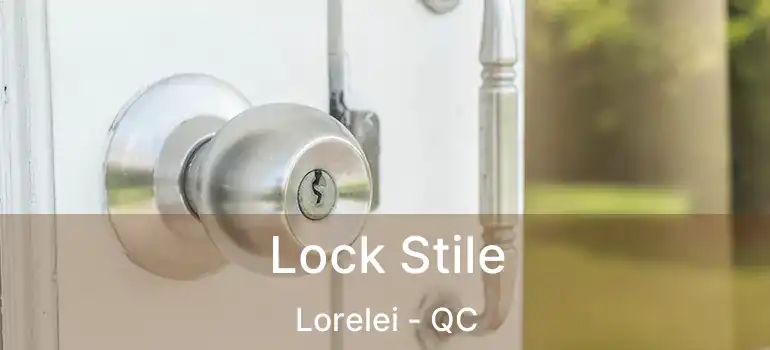  Lock Stile Lorelei - QC