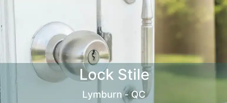  Lock Stile Lymburn - QC