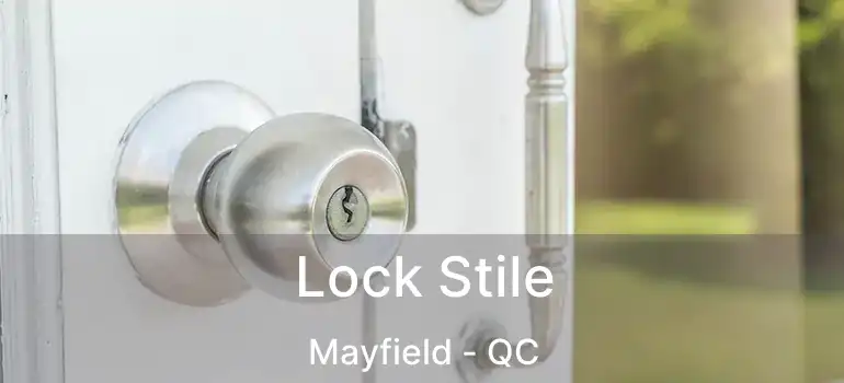 Lock Stile Mayfield - QC