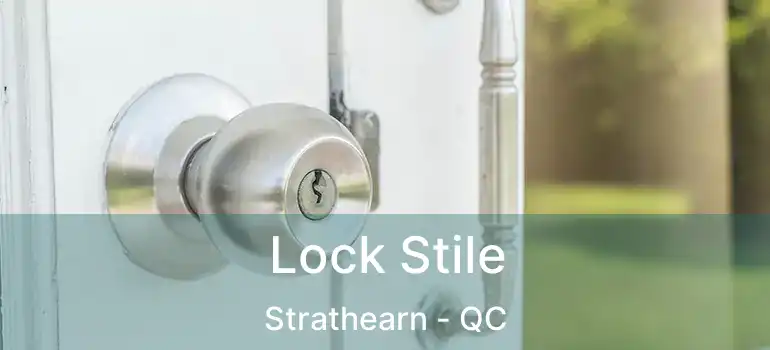  Lock Stile Strathearn - QC