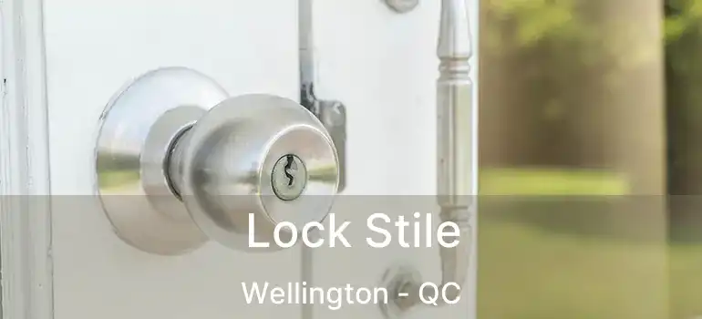  Lock Stile Wellington - QC