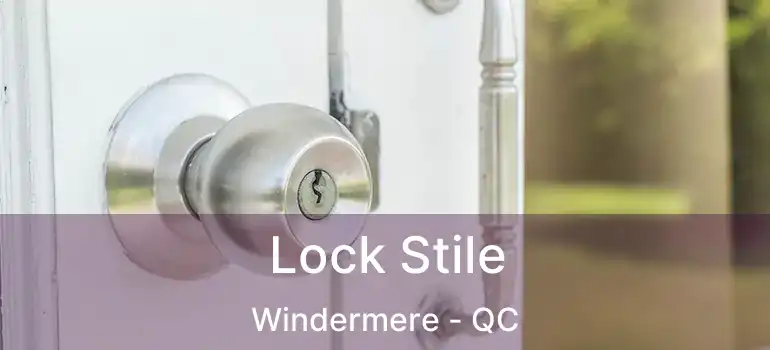  Lock Stile Windermere - QC