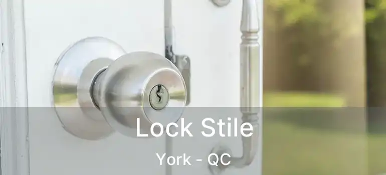  Lock Stile York - QC