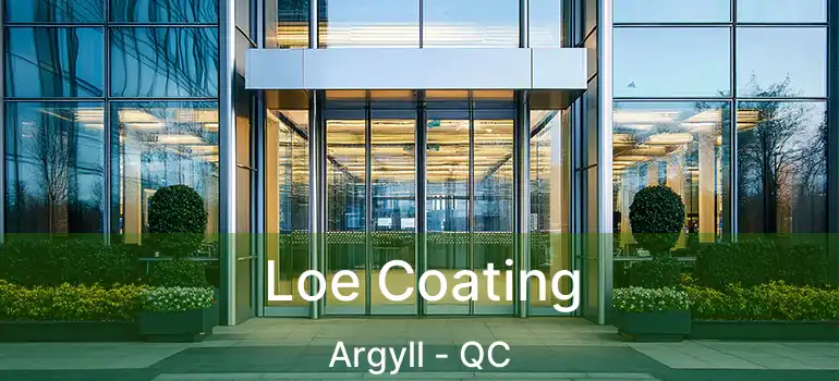  Loe Coating Argyll - QC