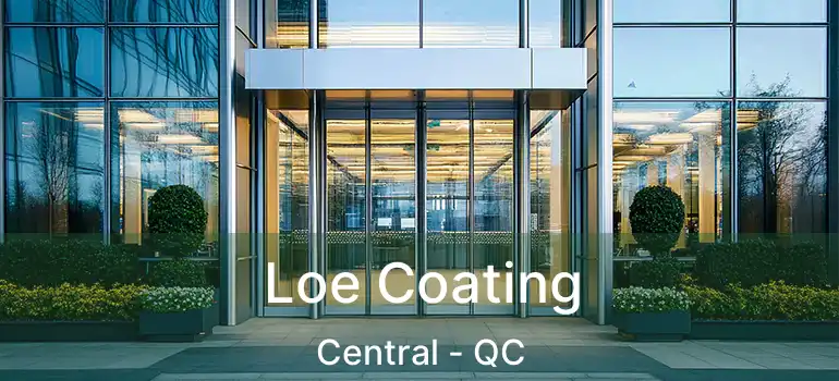  Loe Coating Central - QC