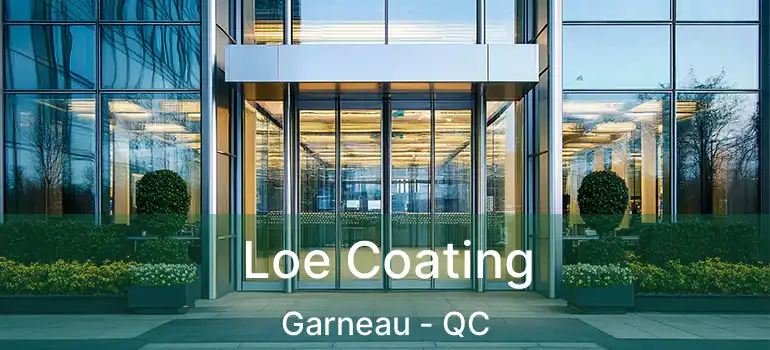  Loe Coating Garneau - QC