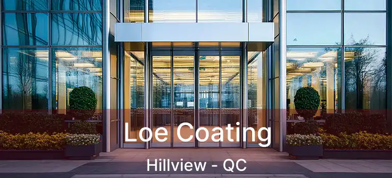  Loe Coating Hillview - QC
