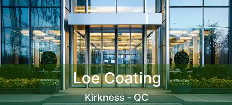  Loe Coating Kirkness - QC