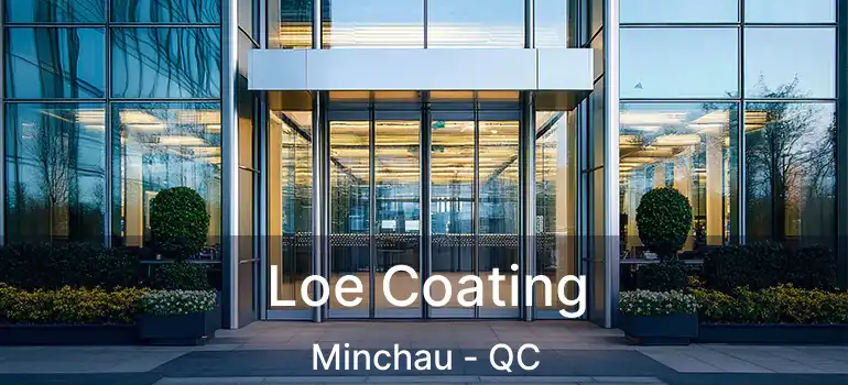 Loe Coating Minchau - QC