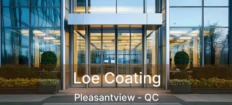  Loe Coating Pleasantview - QC
