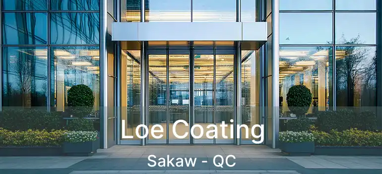  Loe Coating Sakaw - QC