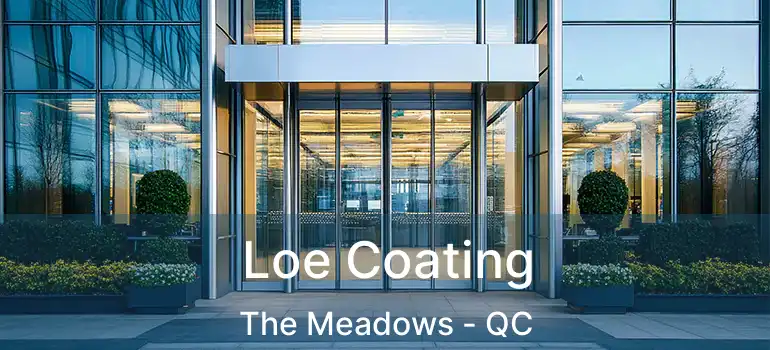  Loe Coating The Meadows - QC