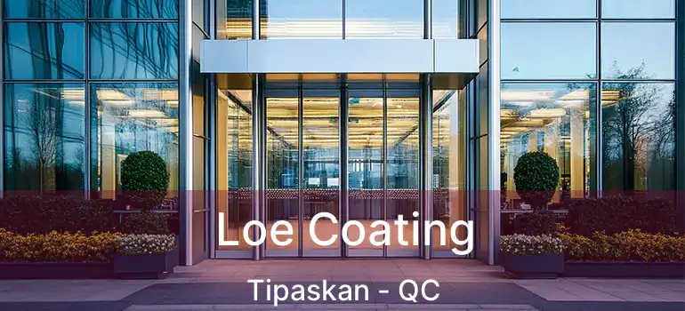  Loe Coating Tipaskan - QC