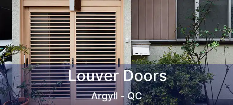 Louver Doors Argyll - QC