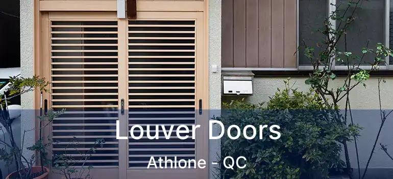  Louver Doors Athlone - QC