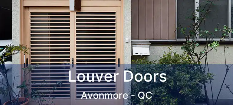  Louver Doors Avonmore - QC
