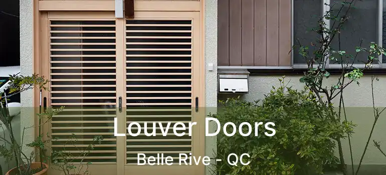  Louver Doors Belle Rive - QC