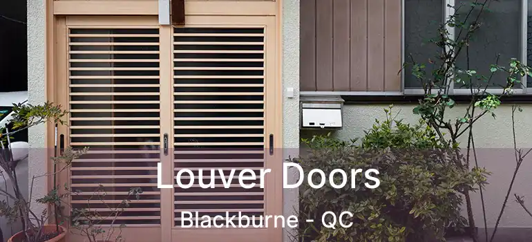  Louver Doors Blackburne - QC