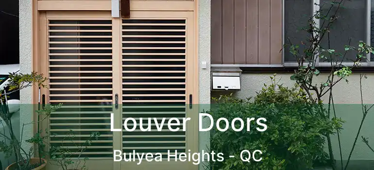  Louver Doors Bulyea Heights - QC
