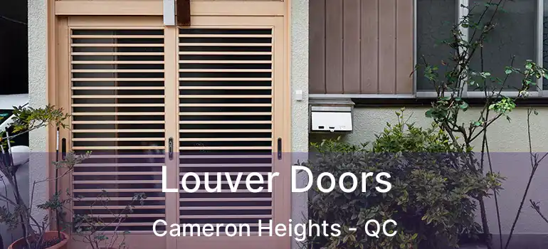  Louver Doors Cameron Heights - QC