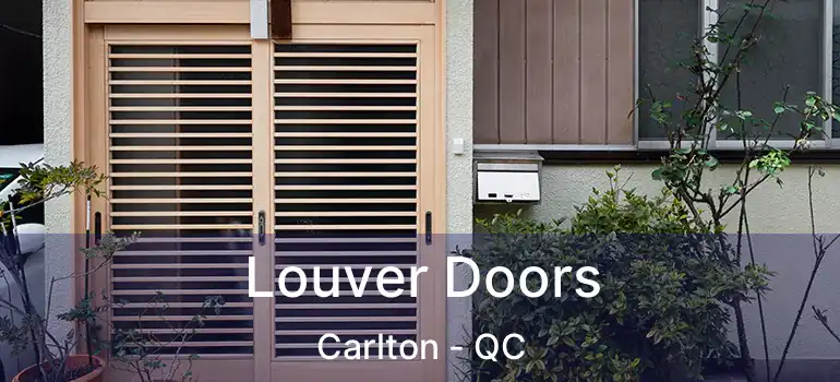  Louver Doors Carlton - QC