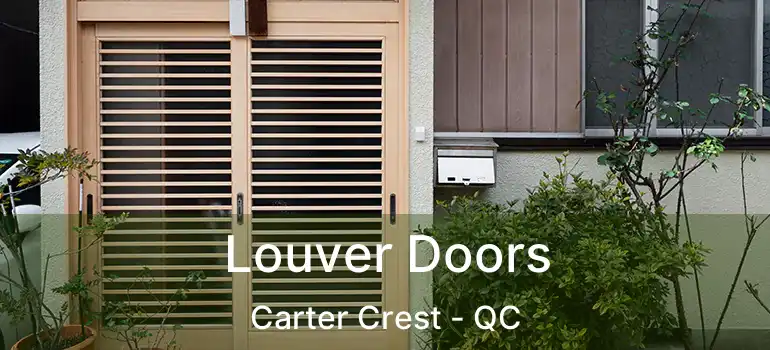  Louver Doors Carter Crest - QC
