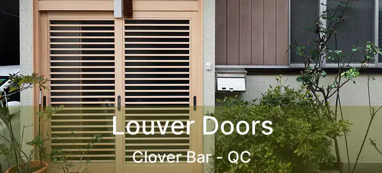  Louver Doors Clover Bar - QC