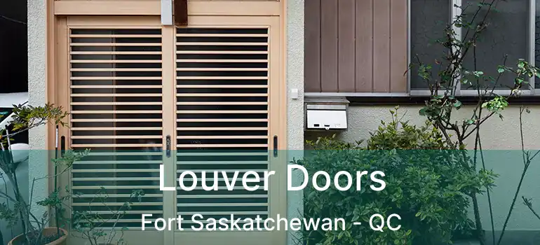  Louver Doors Fort Saskatchewan - QC