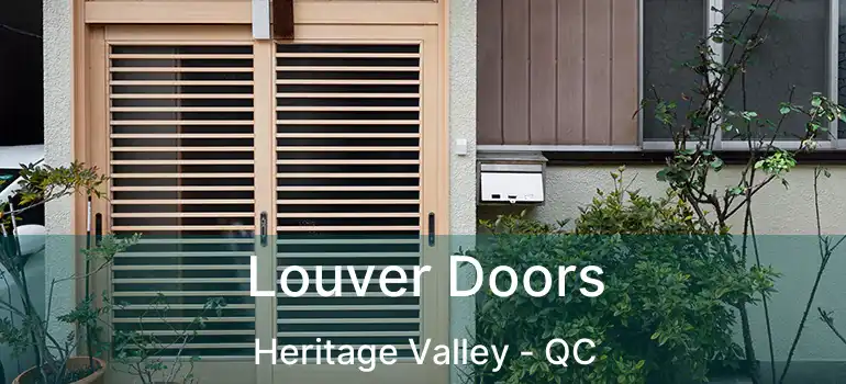  Louver Doors Heritage Valley - QC