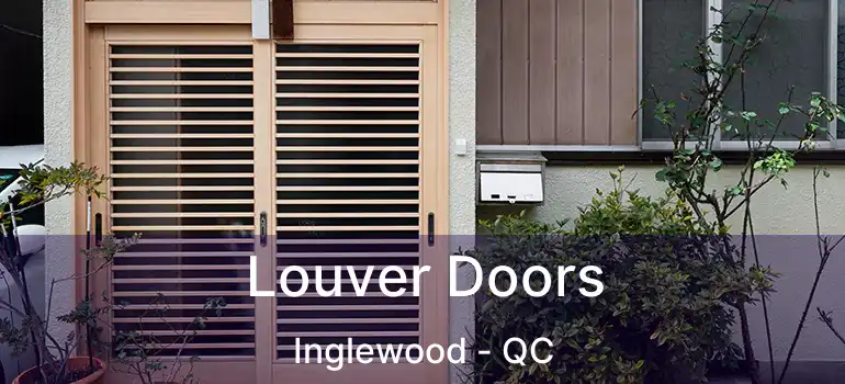  Louver Doors Inglewood - QC
