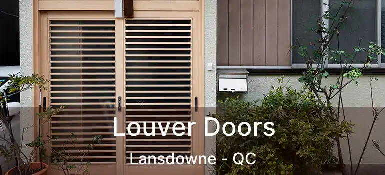  Louver Doors Lansdowne - QC