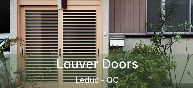  Louver Doors Leduc - QC