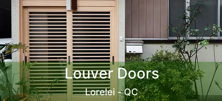  Louver Doors Lorelei - QC