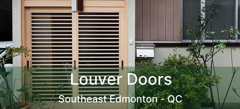  Louver Doors Southeast Edmonton - QC