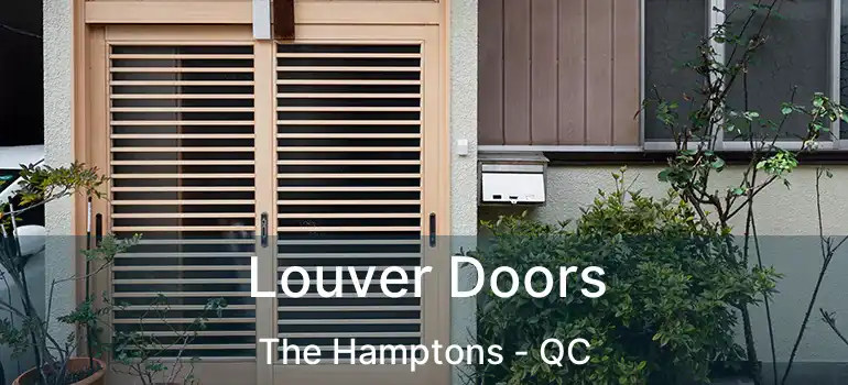  Louver Doors The Hamptons - QC