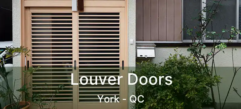  Louver Doors York - QC