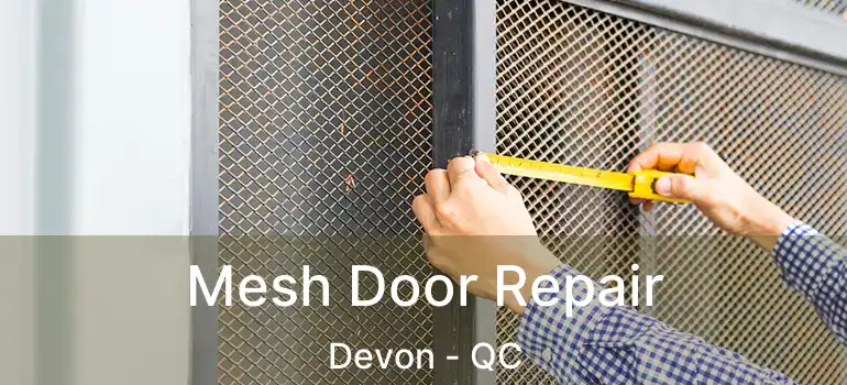  Mesh Door Repair Devon - QC