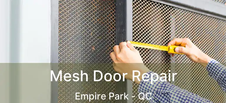  Mesh Door Repair Empire Park - QC