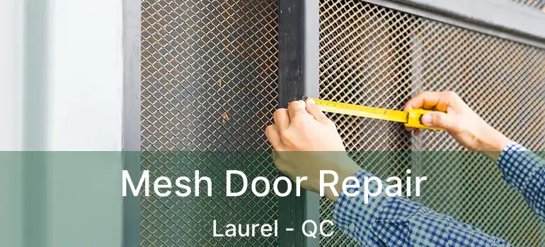  Mesh Door Repair Laurel - QC