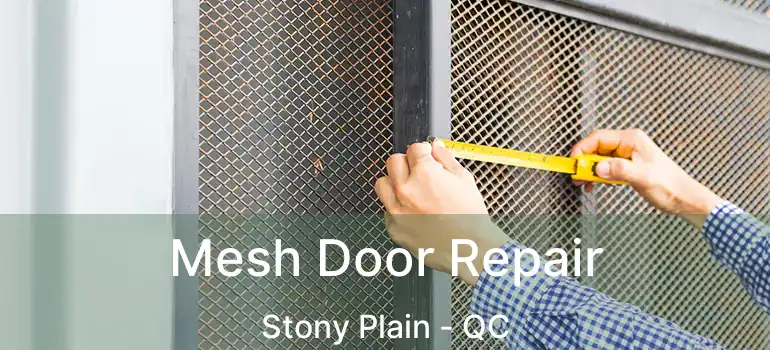  Mesh Door Repair Stony Plain - QC