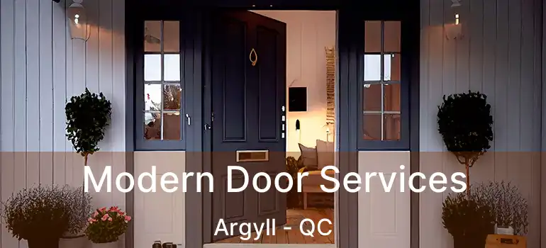  Modern Door Services Argyll - QC